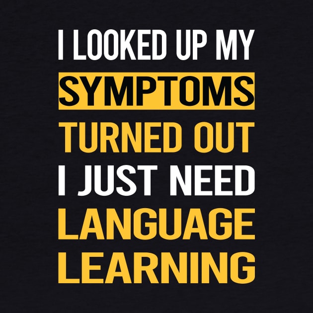 Funny My Symptoms Language Learning by relativeshrimp